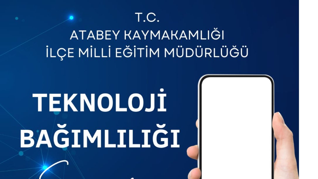 TEKNOLOJİ BAĞIMLILIĞI SEMİNERİ